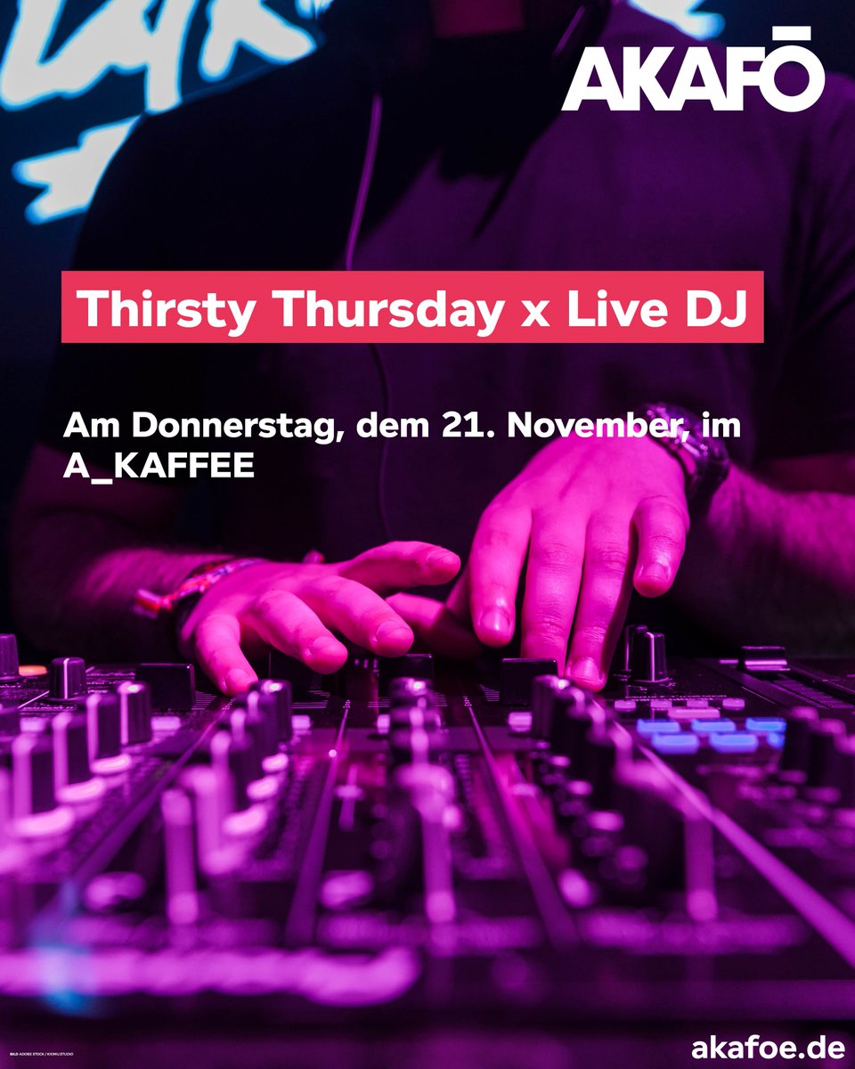 AKAFÖ (@akafoe) on Twitter photo Thirsty Thursday x Disco/DJ Battle
Am Donnerstag den 21.11. steht der Thirsty Thursday wieder an. Ganz im Sinne von Disco und DJ Battle seid ihr herzlich dazu eingeladen, dass Tanzbein zu schwingen. 🥳🎉
Kommt vorbei uns bringt gute Laune mit. 🙌 Thirsty Thursday x Disco/DJ Battle
Am Donnerstag den 21.11. steht der Thirsty Thursday wieder an. Ganz im Sinne von Disco und DJ Battle seid ihr herzlich dazu eingeladen, dass Tanzbein zu schwingen. 🥳🎉
Kommt vorbei uns bringt gute Laune mit. 🙌