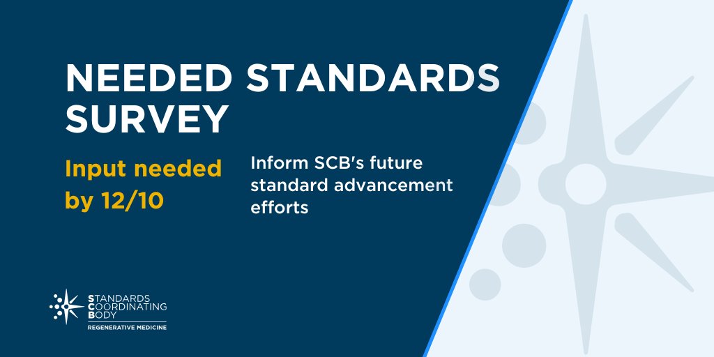 SCBRegenMed's tweet photo. INPUT NEEDED: Help us prioritize topics for future #RegenerativeMedicine standards coordination efforts. Take a short survey on needed #standards. https://t.co/B5lSlkJrfg #CellTherapy #GeneTherapy #TissueEngineering https://t.co/amADqlT0fB