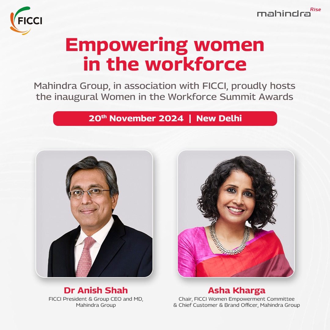 The inaugural Women in the Workforce Summit &amp; Awards by FICCI, in association with the Mahindra Group, will bring together industry leaders to discuss building a more inclusive future for women in the workplace.

Speakers include <a href="/ficci_india/">FICCI</a> President and our Group CEO &amp; MD, Dr