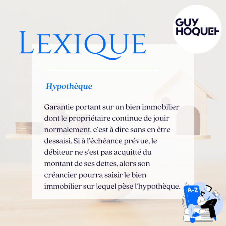 HoquetNancy's tweet photo. 🔠 La définition du jour, pour mieux comprendre l'immobilier! 

Hypothèque :

Garantie portant sur un bien immobilier dont le propriétaire continue de jouir normalement, c’est à dire sans en être dessaisi. 

Si à l’échéance prévue, le débiteur (...) https://t.co/C5LtTYPs6J