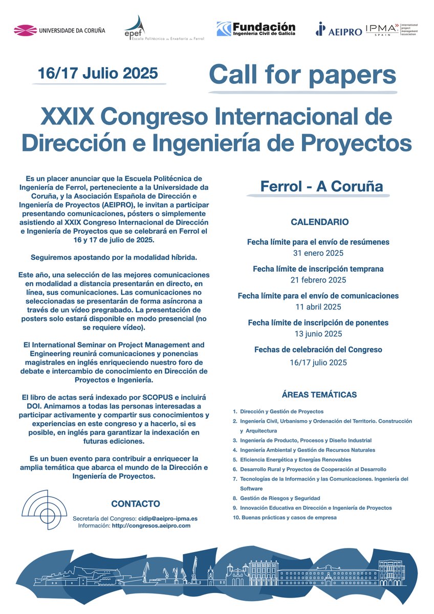 📣 La Escuela Politécnica de Ingeniería de Ferrol de la Universidade da Coruña, y AEIPRO, convocan el XXIX Congreso Internacional de Dirección e Ingeniería de Proyectos.

➜ Tienes hasta el 31 de enero para enviar el resumen de tu comunicación.

+ congresos.aeipro.com