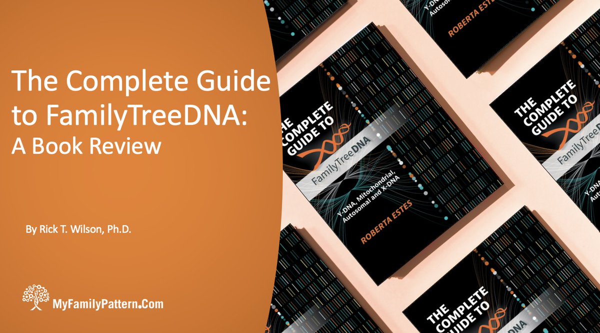 MyFamilyPattern's tweet image. Interested in increasing your proficiency with DNA or FamilyTreeDNA’s reports and tools? I encourage you to read my review of Roberta Estes’ most recent book titled, “The Complete Guide to FamilyTreeDNA; Y-DNA, Mitochondrial, Autosomal and X-DNA”. @RobertaJEstes @FamilyTreeDNA