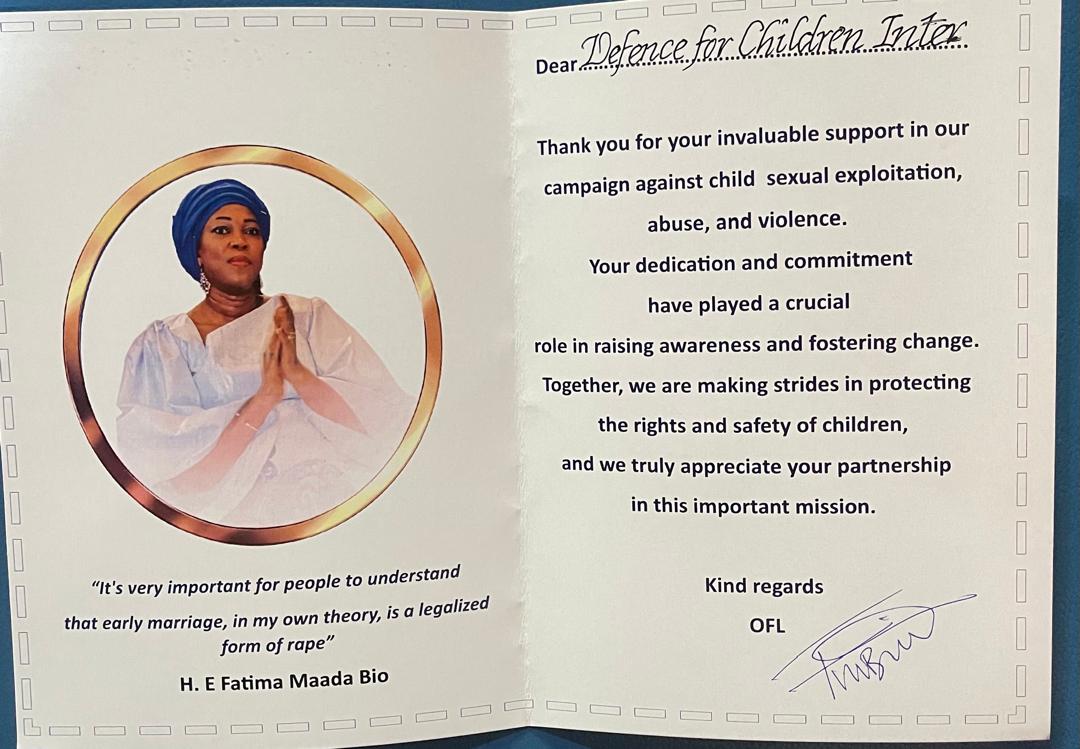 Defence For Children Sierra Leone (@dci_sierraleone) on Twitter photo Today, (18/11/24), Sierra Leone's First Lady, <a href="/Ladyfatimabio/">First Lady Fatima Maada Bio</a>. presented a thank you card to DCI Sierra Leone in recognition of their efforts in the fight against Sexual Exploitation, Abuse and Violence against children in Sierra Leone, during #EndChildSexAbuseDay celebration, Today, (18/11/24), Sierra Leone's First Lady, <a href="/Ladyfatimabio/">First Lady Fatima Maada Bio</a>. presented a thank you card to DCI Sierra Leone in recognition of their efforts in the fight against Sexual Exploitation, Abuse and Violence against children in Sierra Leone, during #EndChildSexAbuseDay celebration,