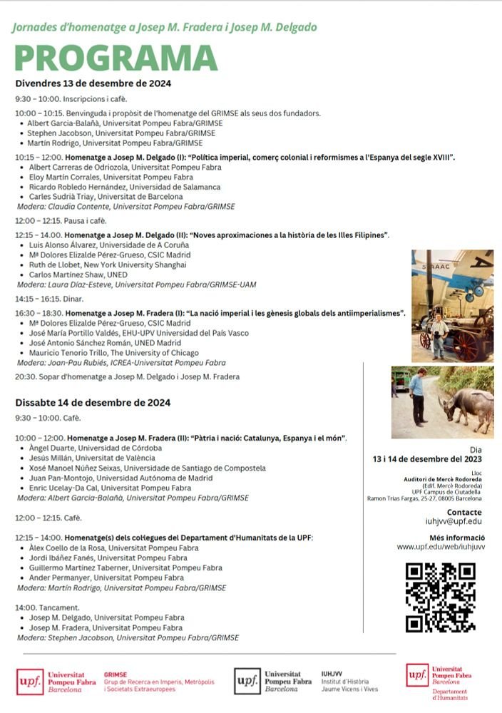 Jornades d'homenatge a Josep Maria Fradera i Josep Maria Delgado (<a href="/HumanitatsUPF/">Humanitats UPF</a>)

🗓️ Divendres 13 i dissabte 14 de desembre a l'Auditori Mercè Rodoreda del Campus de la Ciutadella (<a href="/UPFBarcelona/">UPF Barcelona</a>)