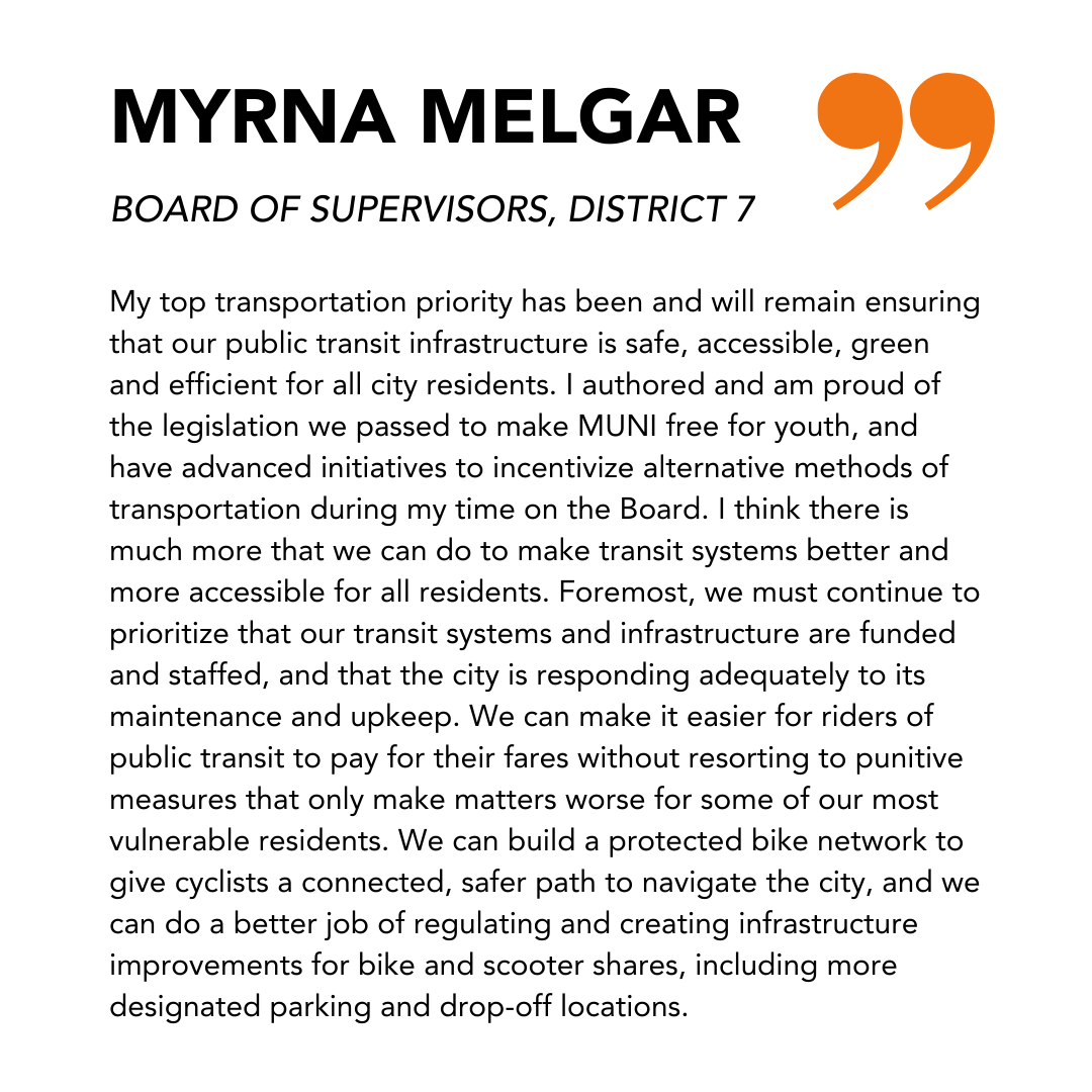 Myrna Melgar, Board of Supervisors, District 7

Read more: sftransitriders.org/campaigns/ride…