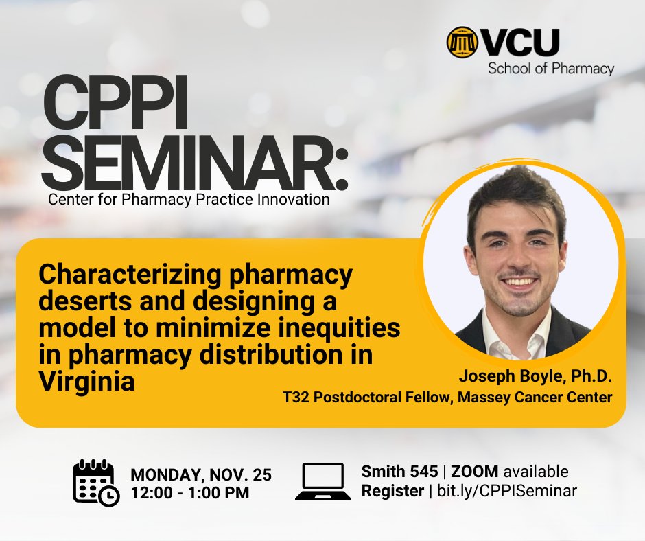 Center for Pharmacy Practice Innovation (@vcupharmacycppi) on Twitter photo Join us for our final #CPPISeminar of the year! Joseph Boyle, Ph.D. from <a href="/VCUMassey/">VCU Massey Comprehensive Cancer Center</a> will discuss strategies to reduce inequities in pharmacy distribution across Virginia.
🗓️Nov. 25, 12 PM
📍<a href="/VCUPharmacy/">VCU School of Pharmacy</a>, Room 545
💻Register to join on Zoom: bit.ly/CPPISeminar
#Pharmacy Join us for our final #CPPISeminar of the year! Joseph Boyle, Ph.D. from <a href="/VCUMassey/">VCU Massey Comprehensive Cancer Center</a> will discuss strategies to reduce inequities in pharmacy distribution across Virginia.
🗓️Nov. 25, 12 PM
📍<a href="/VCUPharmacy/">VCU School of Pharmacy</a>, Room 545
💻Register to join on Zoom: bit.ly/CPPISeminar
#Pharmacy