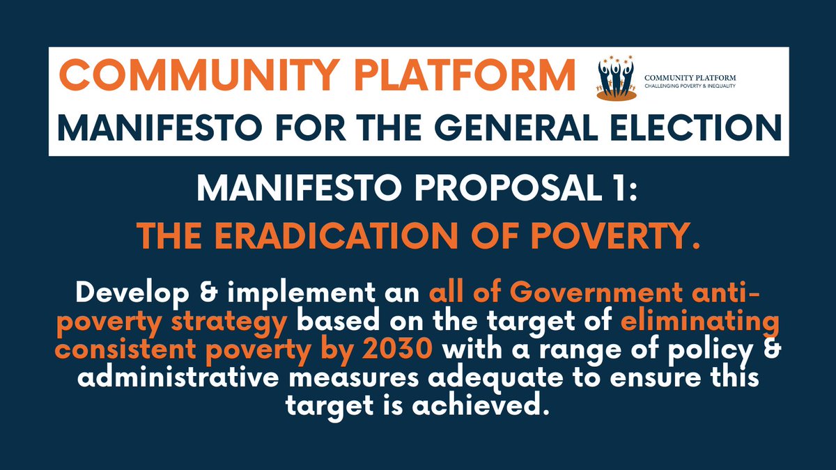 📢For PROPOSAL 1 in our #Election24 Manifesto, we're asking parties &amp; candidates to commit to the eradication of poverty.

Read our recent report 'What Would it Take to Eliminate Consistent Poverty by 2030?': bit.ly/CPe30

Visit our #GE24 Hub: bit.ly/CpGem24