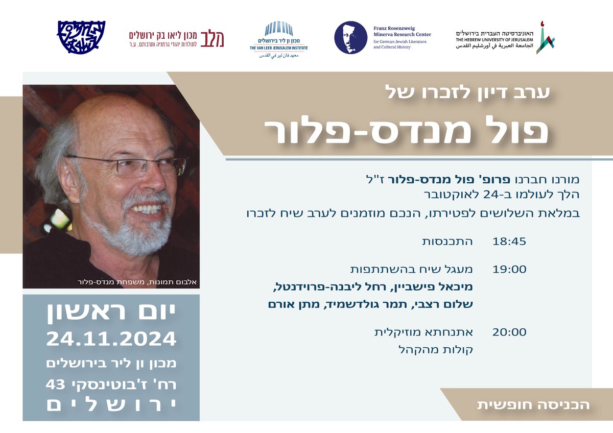 Leo Baeck Institute Jerusalem (@leobaeckjeru) on Twitter photo Will we see you on Sunday, Nov 24th, at <a href="/vanleerinst/">Van Leer Institute</a> for an evening in memory of <a href="/MendesFlohr/">Paul Mendes-Flohr</a>, a leading scholar of German-Jewish thought?
Free entry. Explore his legacy, including his work on #MartinBuber and dedication to Arab-Jewish #dialogue. Will we see you on Sunday, Nov 24th, at <a href="/vanleerinst/">Van Leer Institute</a> for an evening in memory of <a href="/MendesFlohr/">Paul Mendes-Flohr</a>, a leading scholar of German-Jewish thought?
Free entry. Explore his legacy, including his work on #MartinBuber and dedication to Arab-Jewish #dialogue.