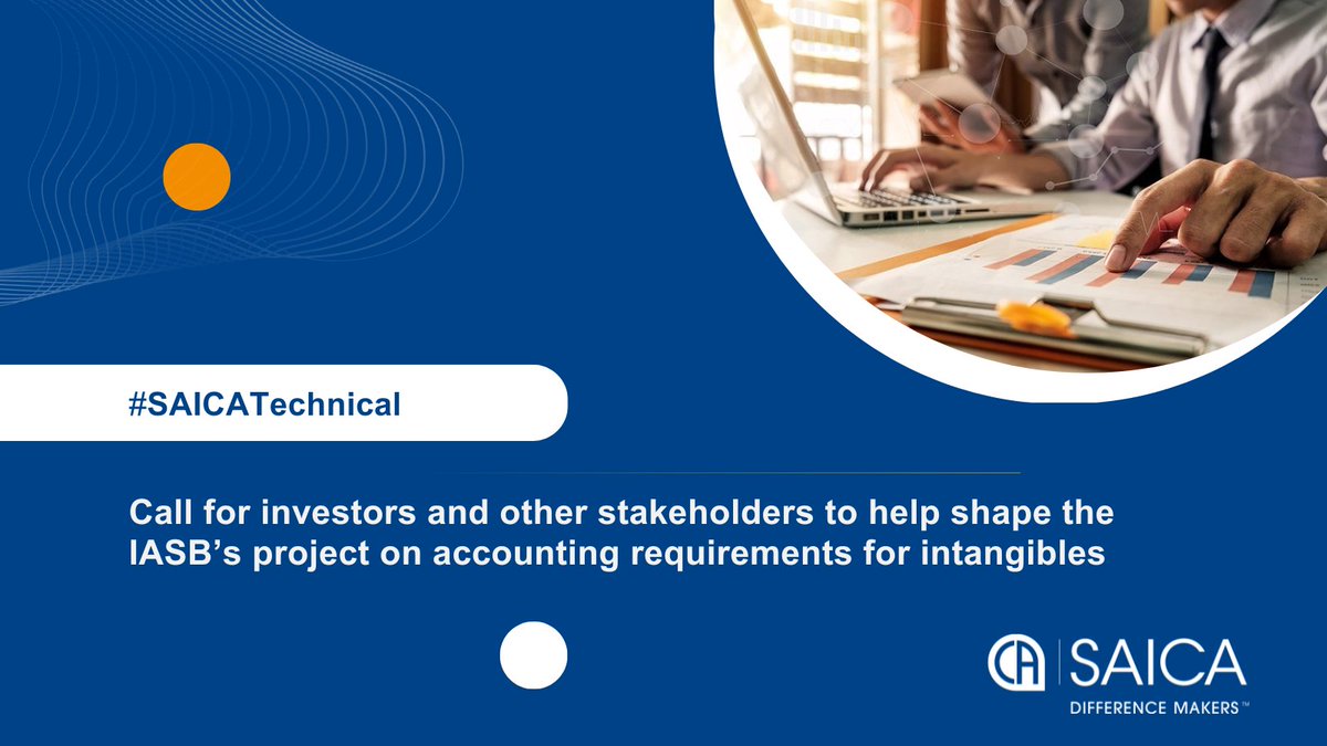 saica_za's tweet image. 📄Stakeholder Notice 
Your input matters: Investors, companies, and other stakeholders are invited to take part in the survey on the accounting requirements for intangible assets.
Read more at tinyurl.com/yckhyc65
#⃣ #SAICATechnical #FinancialReporting #IntangibleAssets…