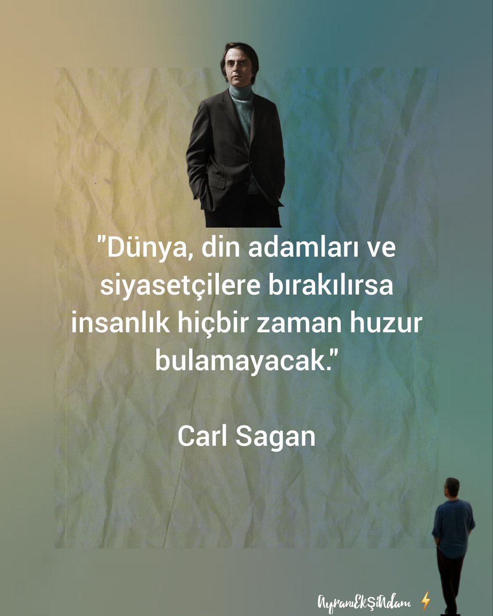 AyraniEksiAdam's tweet photo. #CarlSagan
#dünya #dinadamı #siyasetçi #insanlık #zaman #huzur
#AyranıEkşiAdam ⚡️
Bencede! https://t.co/hkSv18SblD