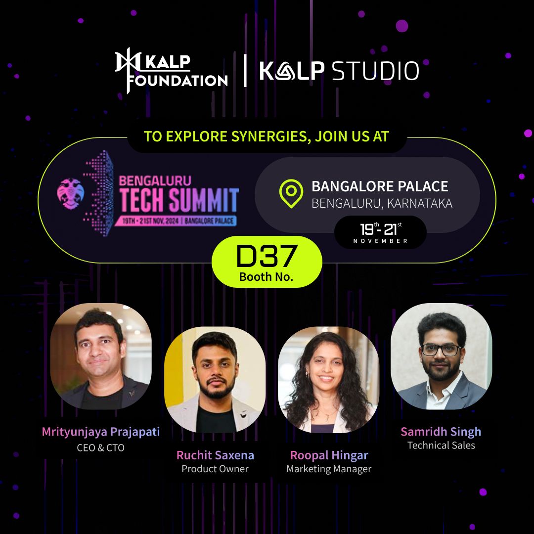 Kalp_Studio's tweet photo. We're excited to announce that KALP Studio team will be at the Bengaluru Tech Summit 2024.

Meet us at @blrtechsummit 2024 - 

Mrityunjaya (Jay) P. Roopal Hingar Ruchit Saxena Samridh Singh

Let's connect and explore business synergies. Visit us at: 

• Booth: Hall 1, #D37
• Date: 19th-21st November 2024 
• Venue: Bangalore Palace, Bengaluru

#BengaluruTechSummit2024 #Blockchain #Web3 #KALPStudio #techsummit