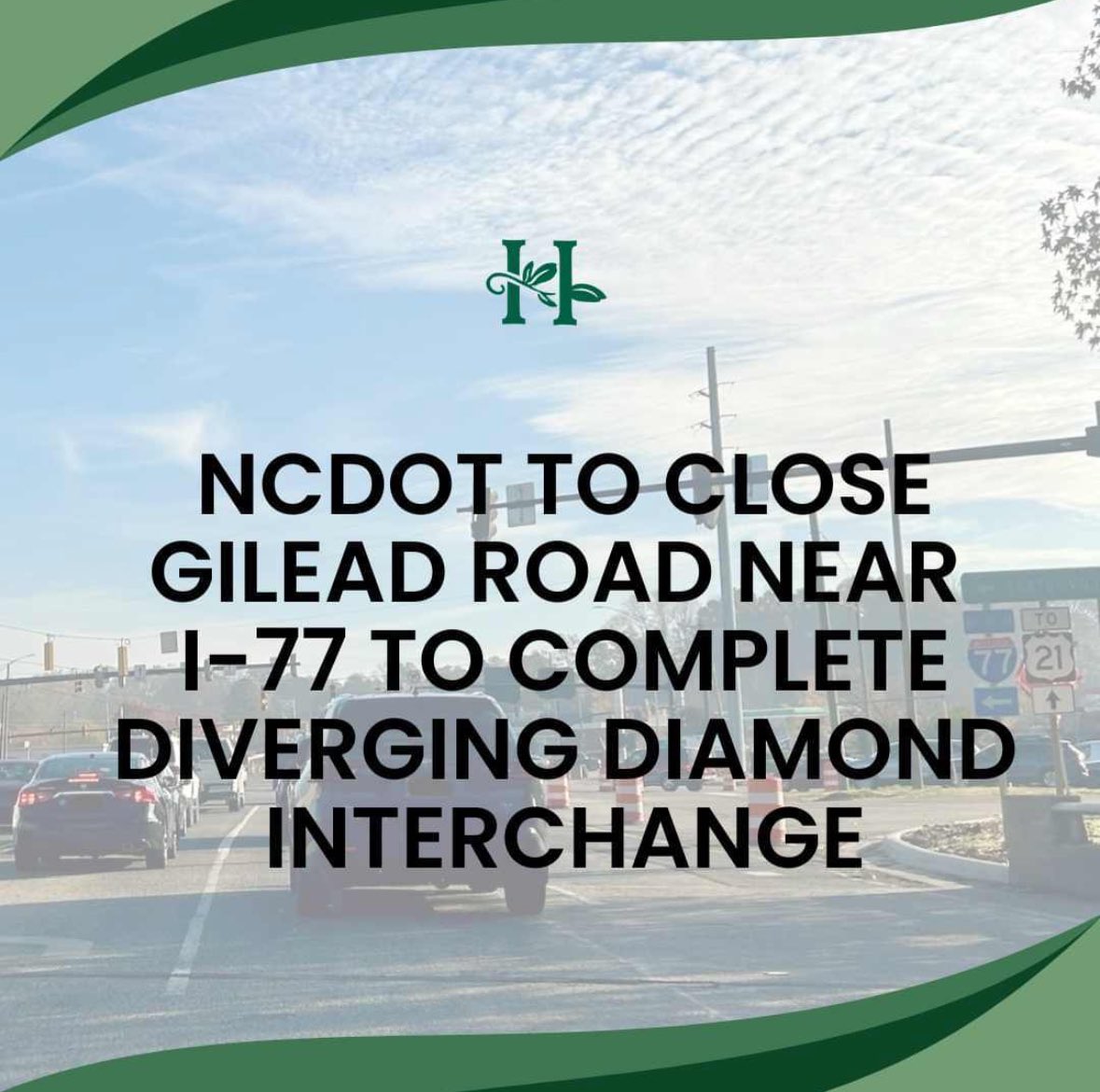 Important Traffic Update: <a href="/NCDOT/">NCDOT</a> will temporarily close a section of Gilead Road near I-77 to facilitate the completion of the new Diverging Diamond Interchange at the intersection. Read more:
huntersville.org/CivicAlerts.as…