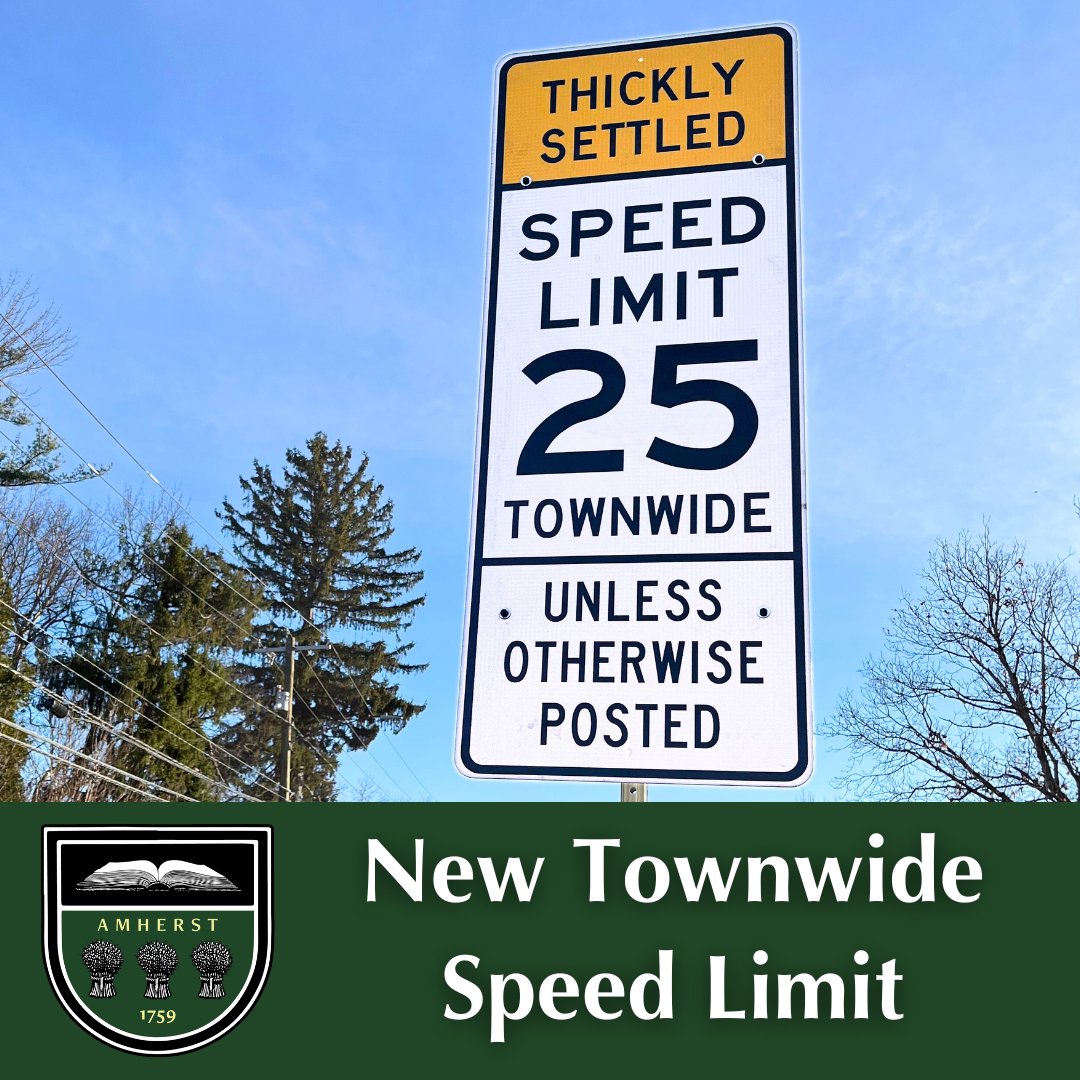 Town of Amherst, MA (@townofamherst) on Twitter photo 📢 New Townwide 25 MPH Speed Limit: The adjusted speed limit is intended to make Amherst streets safer for all. The reduced speed limit does not apply to streets with existing posted speed limits. Enforcement will begin in January 2025. <a href="/AmherstMApolice/">AmherstMApolice</a>
amherstma.gov/3826/Speed-Lim… 📢 New Townwide 25 MPH Speed Limit: The adjusted speed limit is intended to make Amherst streets safer for all. The reduced speed limit does not apply to streets with existing posted speed limits. Enforcement will begin in January 2025. <a href="/AmherstMApolice/">AmherstMApolice</a>
amherstma.gov/3826/Speed-Lim…