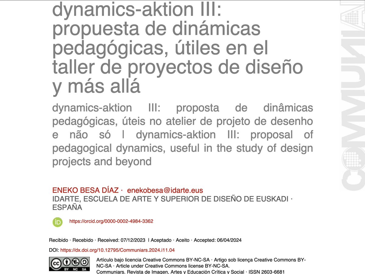 "dynamics-aktion III: propuesta de dinámicas pedagógicas, útiles en el taller de proyectos de diseño y más allá", de Eneko Besa Díaz (IDARTE, Escuela de Arte y Superior de Diseño de Euskadi, España) dx.doi.org/10.12795/Commu…
