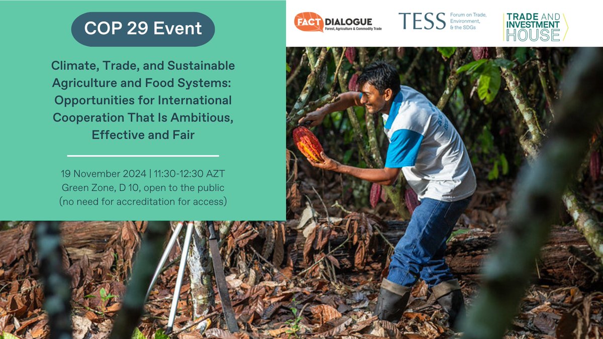 Carolyn Deere Birkbeck (@carolyndeere) on Twitter photo Join The FACT Dialogue & <a href="/TESSForum/">Forum on Trade, Environment & the SDGs</a>, tomorrow, alongside #COP29 for a session on Climate, Trade, #SustainableAgriculture & #FoodSystems. This roundtable is part of the thematic day on Food, Agriculture & Water.
Find out more 👉 bit.ly/3NVFXRQ Join The FACT Dialogue & <a href="/TESSForum/">Forum on Trade, Environment & the SDGs</a>, tomorrow, alongside #COP29 for a session on Climate, Trade, #SustainableAgriculture & #FoodSystems. This roundtable is part of the thematic day on Food, Agriculture & Water.
Find out more 👉 bit.ly/3NVFXRQ