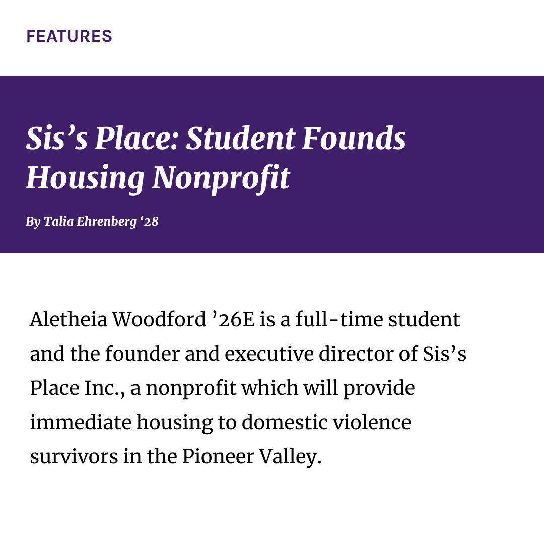 Aletheia Woodford ’26E is a full-time student and the founder and executive director of Sis’s Place Inc., a nonprofit which will provide immediate housing to domestic violence survivors in the Pioneer Valley.

✍️ Talia Ehrenberg '28
🔗 buff.ly/4exfvZz