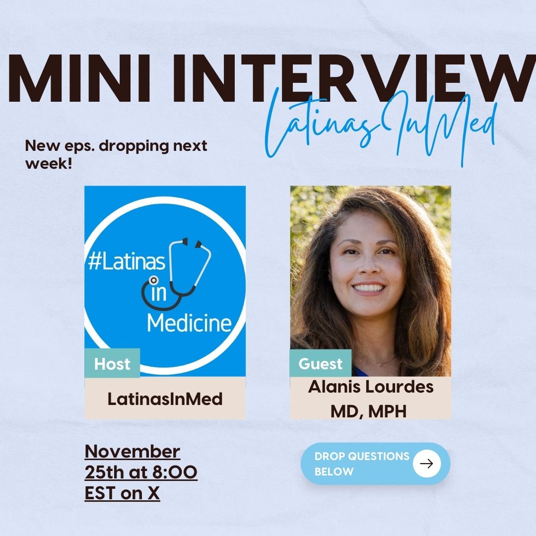 #Latinasinmed Alanis Lourdres MD MPH will be taking the hot seat for our next mini-interview! Stay tune on X next week Nov 25th at 8pm to hear her insight on being a #Latina in medicine! Want to ask her questions? Ask below!!