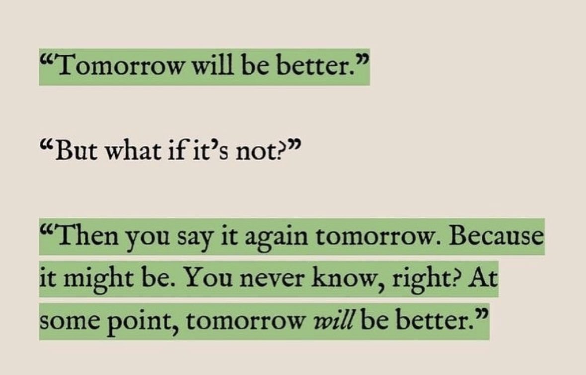 "tomorrow" will be better