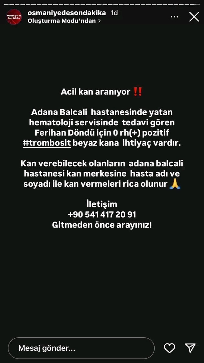 🔴🔴DM'den geldi 🔴 🔴
Çok acil kana ihtiyaç var
Elden ele paylaşalım lütfen çok acil olduğunu söylediler