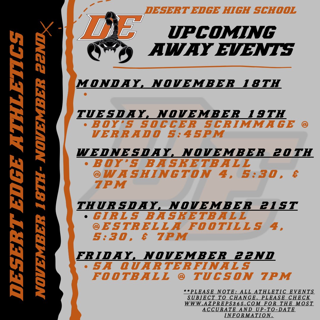 UPDATED!!
This week we had some schedule changes for our winter sports opening week, come on out and support our teams being their seasons! 

The big one in the 5A state playoff quarterfinals for our football boys is in Tucson Friday night!