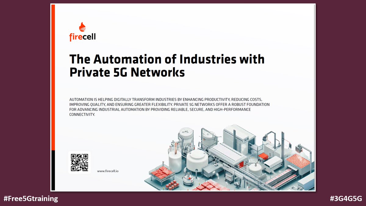 Whitepaper 'The Automation of Industries with Private 5G Networks' - #Private5G as Enabler of #IndustrialAutomation in #Manufacturing, #Intralogistics, #Energy and #Utilities, #Mining, and #FoodAndBeverage Industry firecell.io/whitepaper/the…

#Free5Gtraining #3G4G5G #FirecellP5G