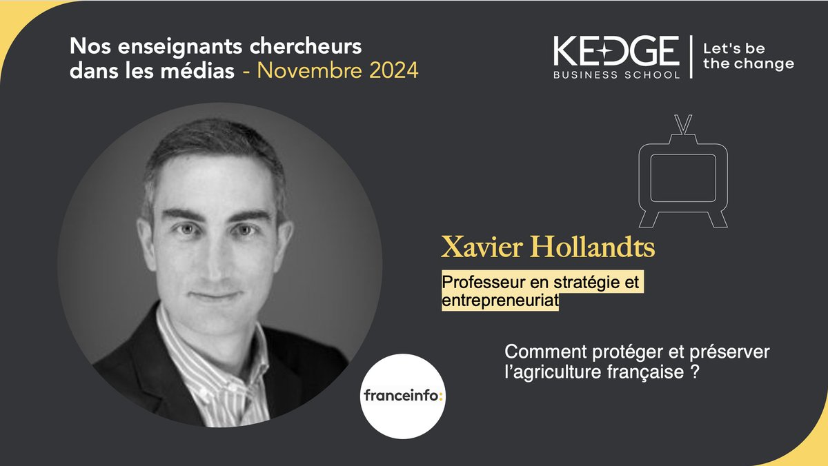 KEDGE Business School (@kedgebs) on Twitter photo #Expert 📺 | <a href="/xavierhollandts/">xavier_hollandts</a> – professeur d'entrepreneuriat et de stratégie à KEDGE – est intervenu sur <a href="/franceinfo/">franceinfo</a> pour aborder le sujet de l'agriculture en France 🇫🇷. #Expert 📺 | <a href="/xavierhollandts/">xavier_hollandts</a> – professeur d'entrepreneuriat et de stratégie à KEDGE – est intervenu sur <a href="/franceinfo/">franceinfo</a> pour aborder le sujet de l'agriculture en France 🇫🇷.
