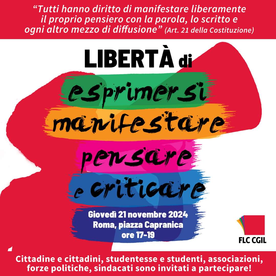 FLC CGIL nazionale (@flccgil) on Twitter photo 🟥 "Libertà di esprimersi, manifestare, pensare e criticare" 
🗓️ 21 novembre
📍piazza Capranica, Roma 
🕛 ore 17
Le libertà di espressione e manifestazione sono in pericolo. Difendiamole insieme.
No al #ddlsicurezza
#articolo21
👉 flcgil.it/@3970992 🟥 "Libertà di esprimersi, manifestare, pensare e criticare" 
🗓️ 21 novembre
📍piazza Capranica, Roma 
🕛 ore 17
Le libertà di espressione e manifestazione sono in pericolo. Difendiamole insieme.
No al #ddlsicurezza
#articolo21
👉 flcgil.it/@3970992