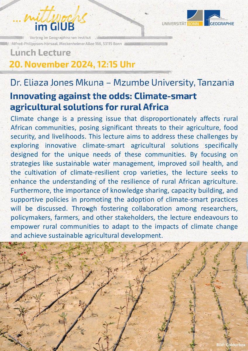 Department of Geography Bonn (@giub_research) on Twitter photo #mittwochsimGIUB
We continue our lecture series with "Innovating against the odds: Climate-smart agricultural solutions for rural Africa" by Dr. Mkuna (<a href="/officialmzumbe/">Official Mzumbe University</a>)
Nov. 20 at 12:15pm
Where? Lecture hall, Depart. of Geography
#agriculture #climatechange #Sustainability #mittwochsimGIUB
We continue our lecture series with "Innovating against the odds: Climate-smart agricultural solutions for rural Africa" by Dr. Mkuna (<a href="/officialmzumbe/">Official Mzumbe University</a>)
Nov. 20 at 12:15pm
Where? Lecture hall, Depart. of Geography
#agriculture #climatechange #Sustainability