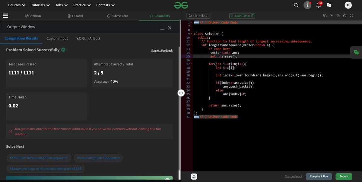 Divy_pandey_dev's tweet image. 18-11-2024-&amp;gt;Day 21/n days of Code.
Tasks completed today-
1. Solved 3 problems based on Longest Increasing Subsequence from @striver_79 DSA sheet.