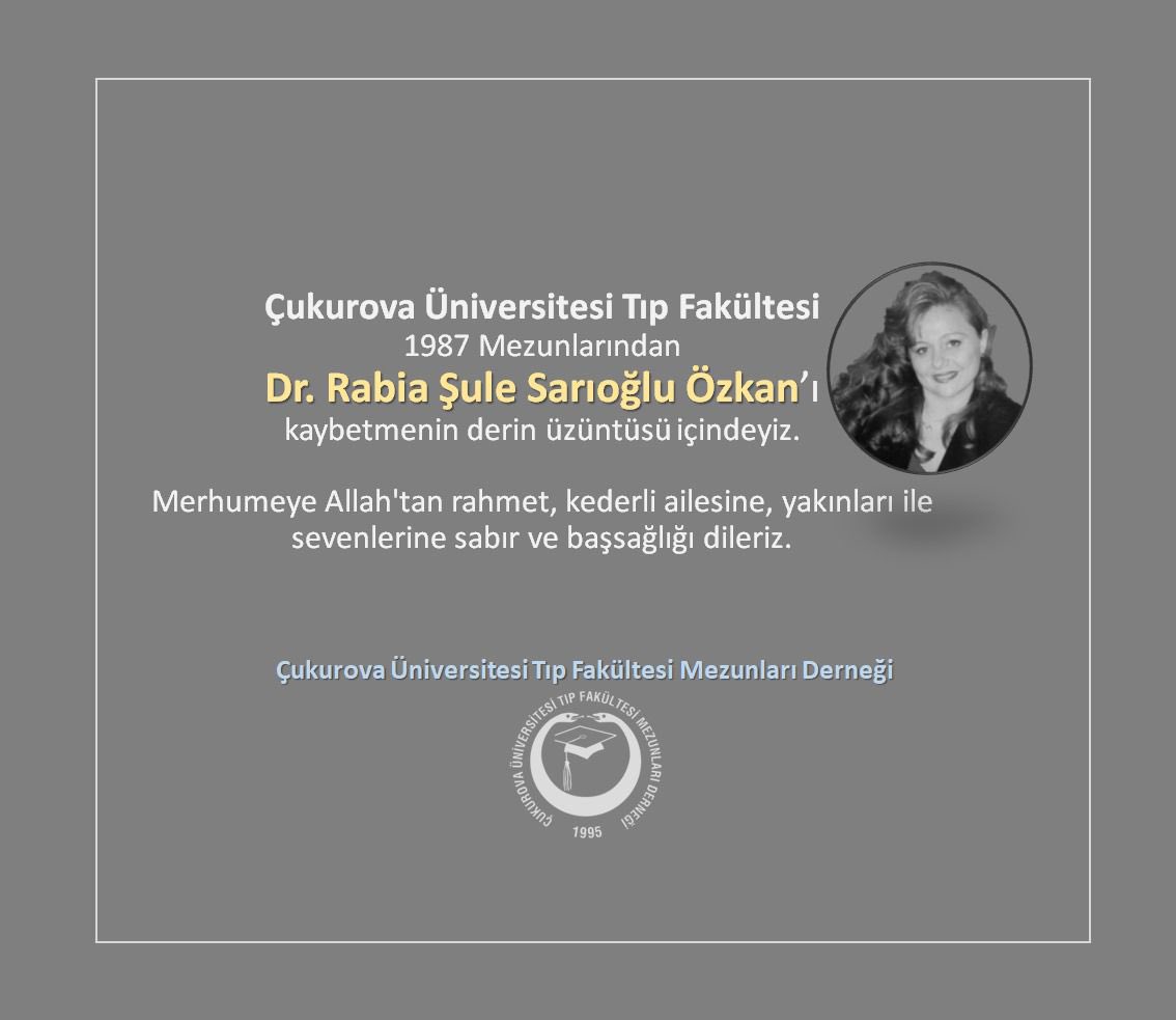Fakültemiz 1987 mezunlarından Dr Rabia Şule Sarıoğlu Özkan’ı  kaybetmenin derin üzüntüsü içindeyiz. 

Merhumeye Allah’tan rahmet kederli ailesine ve yakınlarına başsağlığı dileriz.