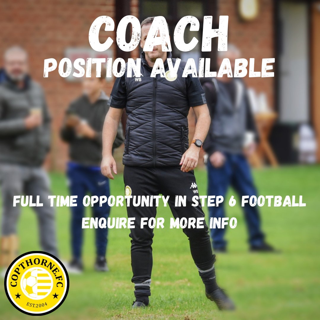 Copthorne FC (@copthornefc) on Twitter photo Copthorne FC First Team Coach
β’ Home Matches at Horsham FC
β’ Sussex County Division 1 (Step 6)
β’ UEFA C or above
Terms of the role can be discussed.
Please contact either:
Mark Pulling (First Team Manager)
m.pulling@icloud.com
Andrew Beadle
secretary@copthornefc.co.uk
UTC Copthorne FC First Team Coach
β’ Home Matches at Horsham FC
β’ Sussex County Division 1 (Step 6)
β’ UEFA C or above
Terms of the role can be discussed.
Please contact either:
Mark Pulling (First Team Manager)
m.pulling@icloud.com
Andrew Beadle
secretary@copthornefc.co.uk
UTC