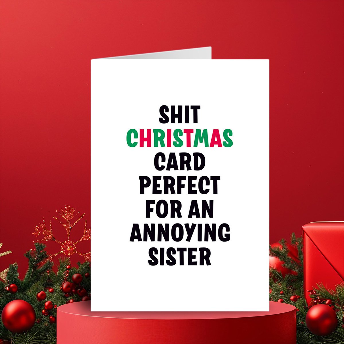 The perfect cards if you have an annoying Brother or Sister this Christmas.