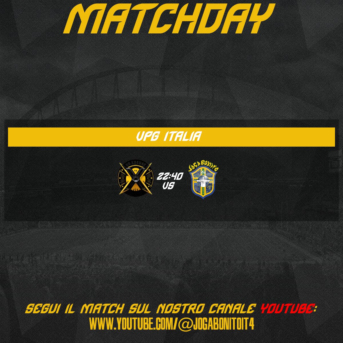 Joga Bonito IT4 (@jogabonitoit4) on Twitter photo ๐๏ธ| MATCHDAY
๐| <a href="/VPGItaly/">VPG Italy ๐ฎ๐น</a>
๐| <a href="/NoExcuse_X/">NoExcuse X</a> 22:40
๐ฅ๏ธ| youtube.com/@JogaBonitoIT4
#TifoJogaEMeNeVanto ๐๏ธ| MATCHDAY
๐| <a href="/VPGItaly/">VPG Italy ๐ฎ๐น</a>
๐| <a href="/NoExcuse_X/">NoExcuse X</a> 22:40
๐ฅ๏ธ| youtube.com/@JogaBonitoIT4
#TifoJogaEMeNeVanto