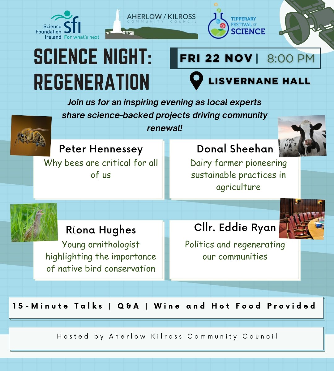 🌍 Science Night - An Evening of Regeneration! 🌱

📅 Friday, 22nd November
📍 Lisvernane Hall
🎟️ Free Entry – Refreshments and wine provided

All are welcome!

#scienceweek2024 #tipperarysciencefest #sciencetipp