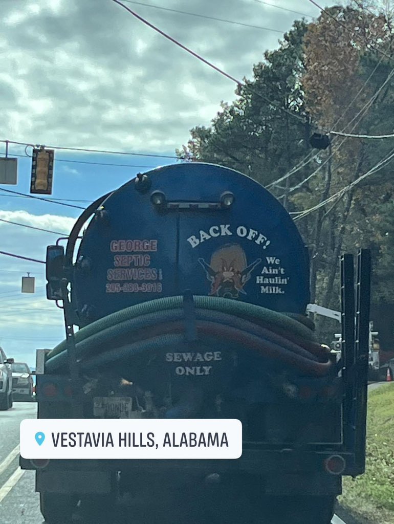 “We ain’t haulin’ milk!”

This sewage truck had me chuckling on Cahaba River Road. 🤣💩