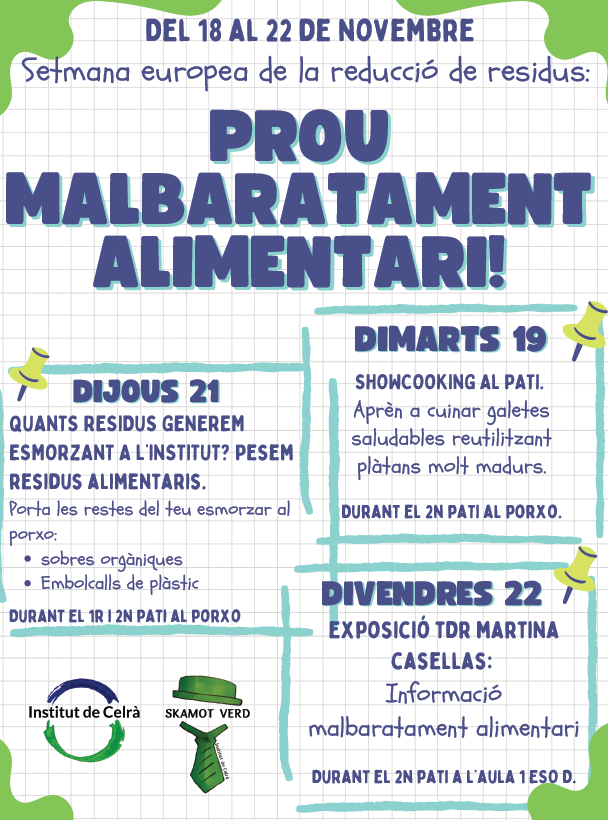 Food Waste is Out Of Taste!
Setmana Europea per a la disminució dels residus. ewwr.eu 
Alumnes i professors de l’Skamot Verd preparen una sèrie d'esdeveniments per crear consciència i reduir el malbaratament alimentari. #EscolaVerda #EPAS #ErasmusPlus