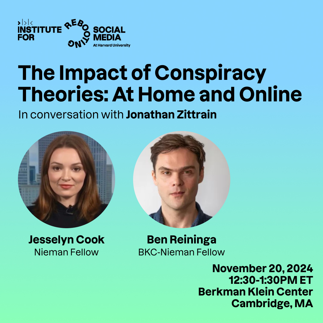 Applied Social Media Lab (@thelabbkc) on Twitter photo THIS WEEK: Join us on 11/20 as <a href="/niemanfdn/">Nieman Foundation</a> Fellow <a href="/JessReports/">Jesselyn Cook</a> + <a href="/BKCHarvard/">Berkman Klein Center for Internet & Society</a>/<a href="/niemanfdn/">Nieman Foundation</a> Fellow <a href="/BenReininga/">Ben Reininga</a> discuss how conspiracy theories gain traction online. Moderated by BKC Faculty Director <a href="/zittrain/">Jonathan Zittrain</a>!
Learn more + RSVP: rebootingsocialmedia.org/events/the-imp⦠THIS WEEK: Join us on 11/20 as <a href="/niemanfdn/">Nieman Foundation</a> Fellow <a href="/JessReports/">Jesselyn Cook</a> + <a href="/BKCHarvard/">Berkman Klein Center for Internet & Society</a>/<a href="/niemanfdn/">Nieman Foundation</a> Fellow <a href="/BenReininga/">Ben Reininga</a> discuss how conspiracy theories gain traction online. Moderated by BKC Faculty Director <a href="/zittrain/">Jonathan Zittrain</a>!
Learn more + RSVP: rebootingsocialmedia.org/events/the-impā¦