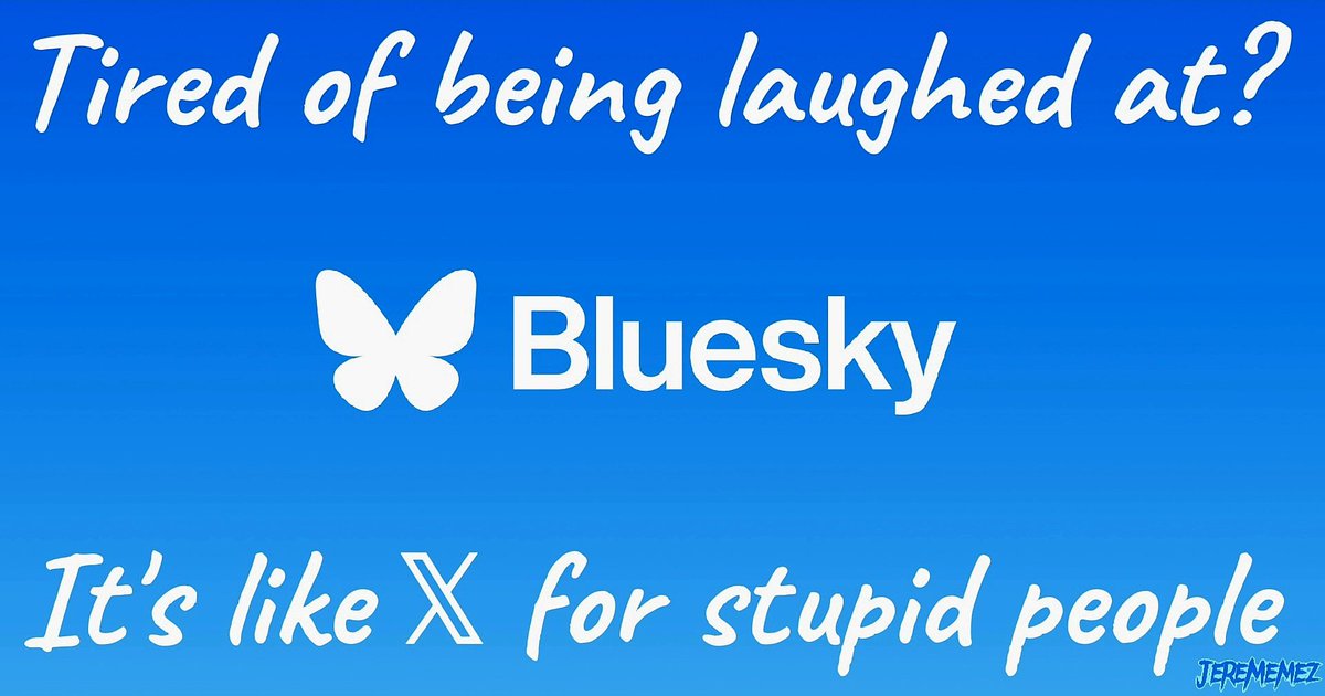 Jere_Memez's tweet photo. @Libsofbluesky BlueSky Social 🦋🤪 https://t.co/Fn9aNABM9Y