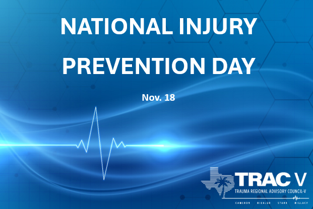 Happy National Injury Prevention Day! TRAC-V thanks all healthcare workers and first responders in the RGV that continue to advocate for injury prevention efforts and try to keep our community safe! To learn more about TRAC-V, visit our website tracv.org #TRACV