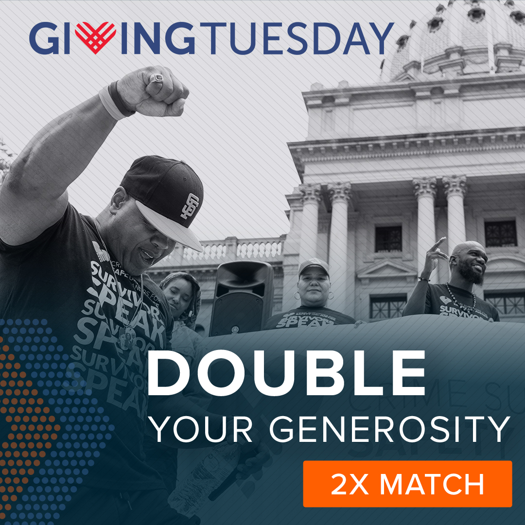 Voters want investments in:
✅Victims’ services
✅Crime prevention
✅Rehabilitation – NOT more prisons and punishment.

Donate this Giving Tuesday and double the power of your generosity thanks to a 2x matching gift and help advocate for a new approach to public safety.