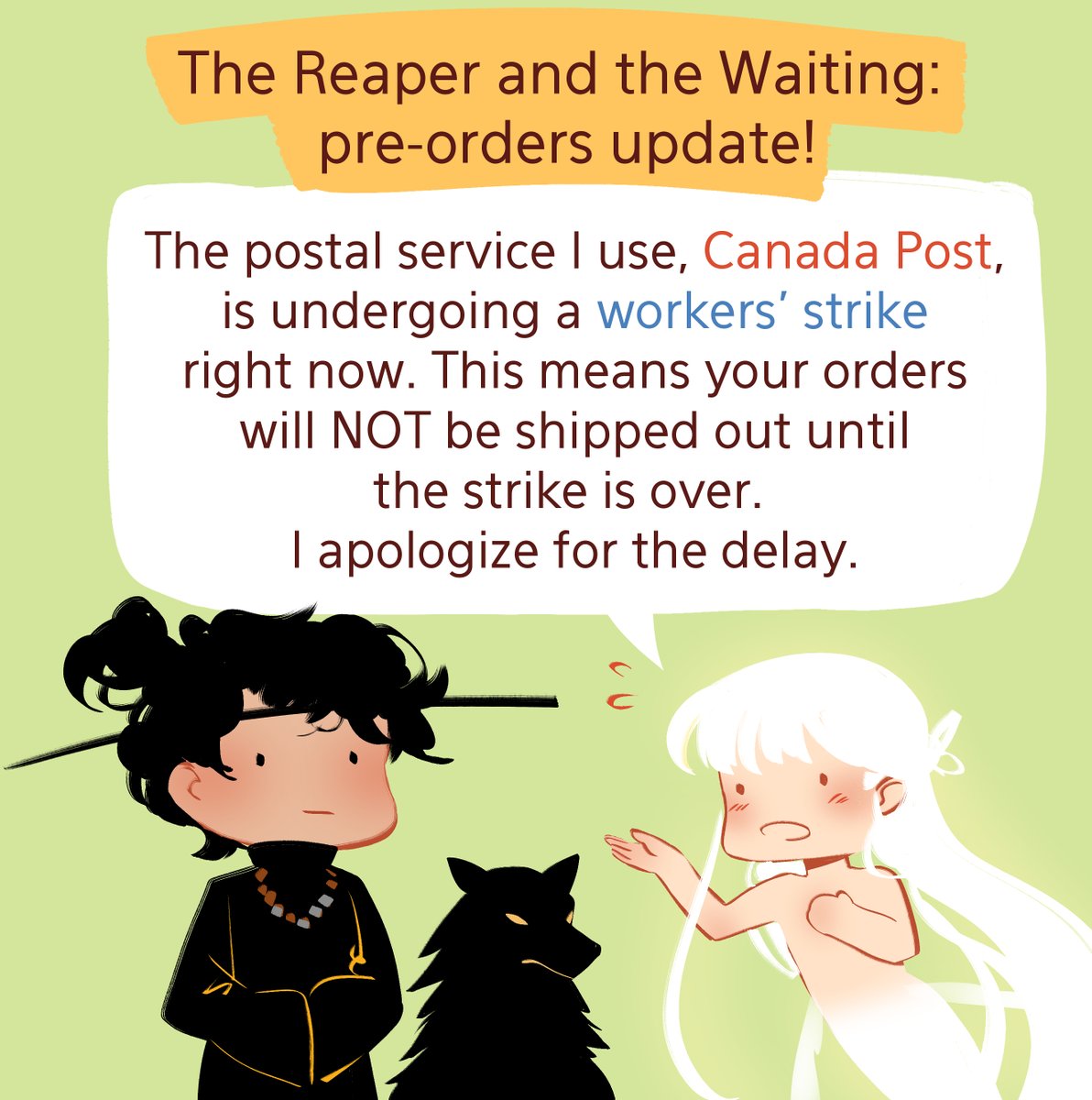 an update for people who pre-ordered The Reaper and The Waiting from my store in August, and for anyone who missed it!

Thank you for your patience! 

Store link: https://t.co/pAfSs507U6 