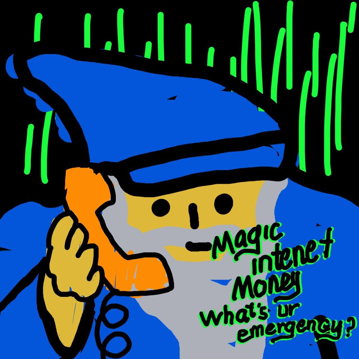 Magic Internet Money hotline

What's your emergency?