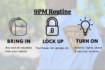 SPD reminds the public to always lock up and bring valuables inside before winding down for the night! 

Follow the #9pmRoutine to help protect yourself from being a victim.
