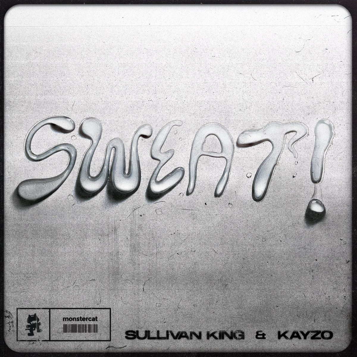 KayzoMusic's tweet photo. SWEAT! @SullivanKing 

Out Friday https://t.co/DXXN8uRHhZ