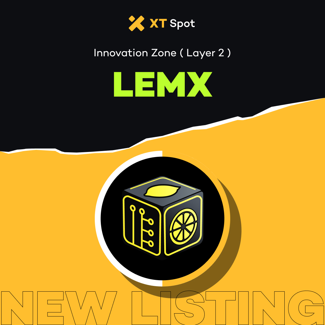 🚀 New Listing 🚀 #XTListing <a href="/PoweredByLemon/">LEMON</a>

📢 #XT will list $LEMX (Lemon) in the Innovation Zone (Layer 2).

✅ Deposit: 09:00 on November 20, 2024 (UTC)
✅ Trading: 09:00 on November 21, 2024 (UTC)
✅ Withdrawal: 09:00 on November 22, 2024 (UTC)

Details ⤵️