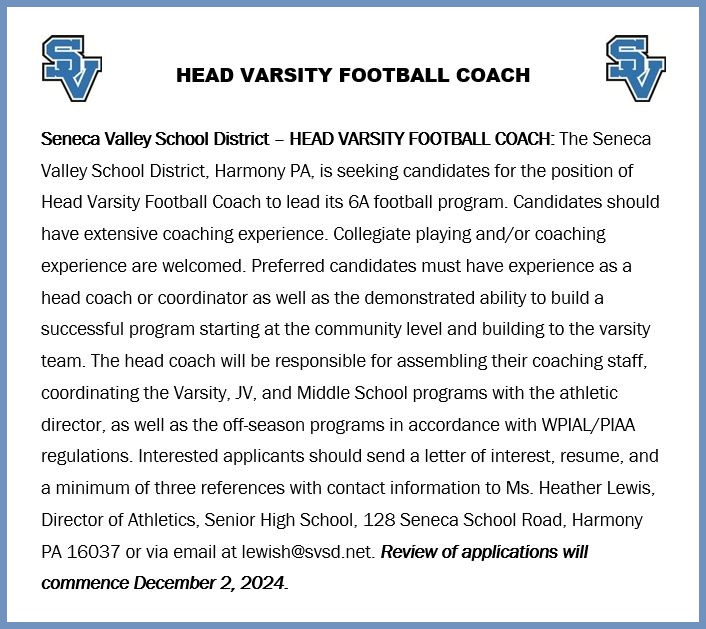 Seneca Valley School District is now accepting applications for its Head Football Coach position.