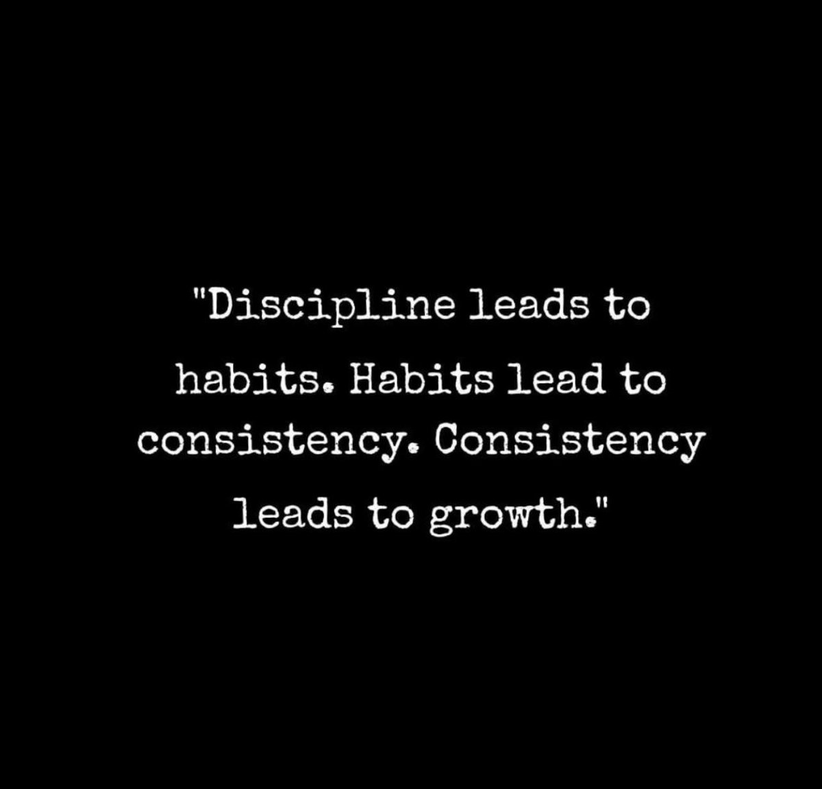 Consistency leads to growth. #leadership #CEO #discipline