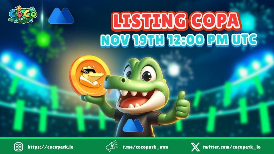 PromxyDefi's tweet photo. ⚜️ Coco Park is LIVE on @MEXC_Official! 🔥

🗓️ Key Dates:
🗳️ Voting: Nov 18, 10:00 - Nov 19, 09:50 (UTC)
📈 Trading: Nov 19, 12:00 (UTC)
🎁 Airdrop: 20M COPA &amp; 30,000 USDT!

🔗 Learn more: https://t.co/7Q6Yvk1ab7…

Don't snooze on this! 

#CocoPark #MEXC #Crypto #Airdrop https://t.co/YwJOuTbEYb