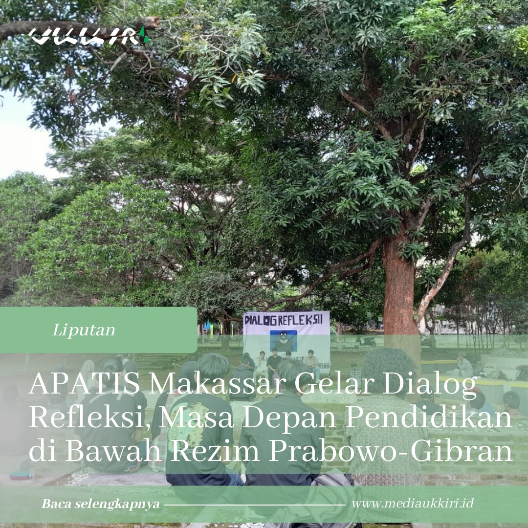 lapmiukkiri's tweet photo. UKKIRI-Aliansi Pendidikan Gratis (APATIS) gelar Dialog Refleksi bertajuk "Masa Depan Pendidikan di Bawah Rezim Prabowo-Gibran" yang berlangsung di Taman Perusahan Listrik Negara (PLN) Universitas Islam Negeri Alauddin Makassar (UINAM)

Selengkapnya, https://t.co/OYGfAqmhNt https://t.co/fPhjVyIWYi