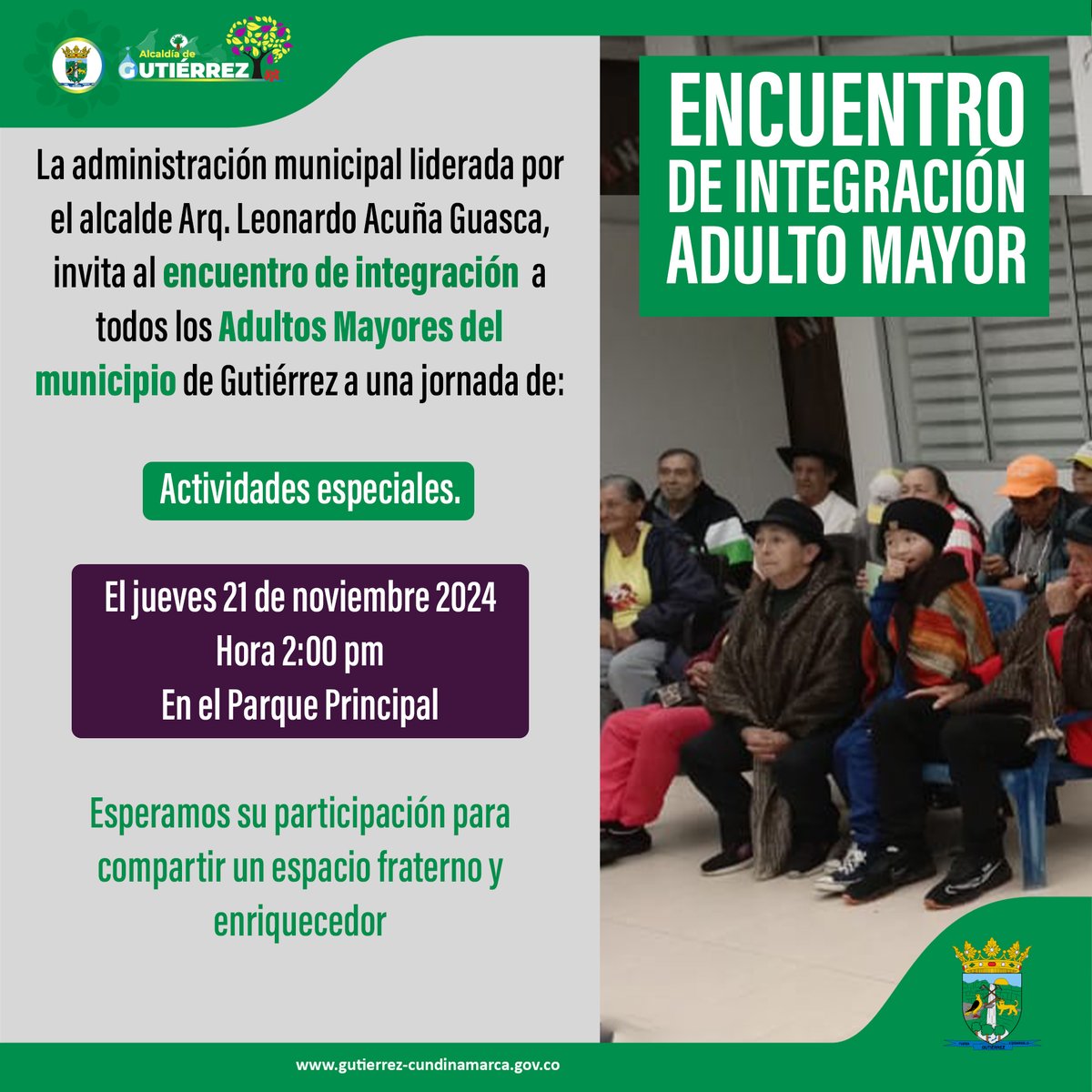 La administración municipal liderada por su alcalde Arq. Leonardo Acuña Guasca invitan al encuentro de integración a todos los adultos mayores del municipio de Gutiérrez donde tendremos actividades especiales para ellos.